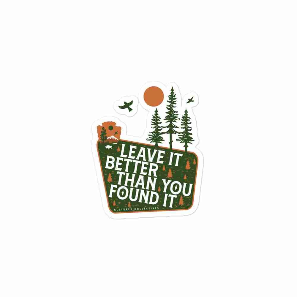 Leave It Better Sticker