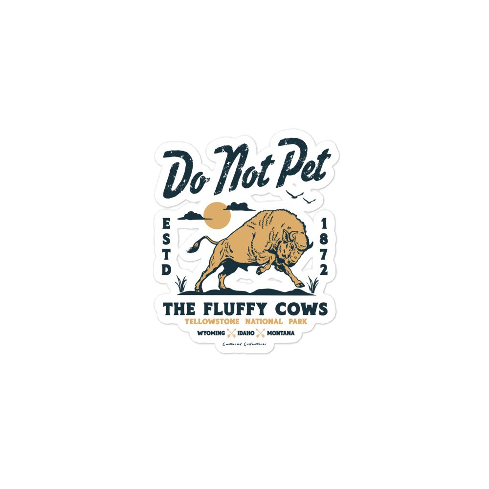 Do Not Pet The Fluffy Cows Sticker