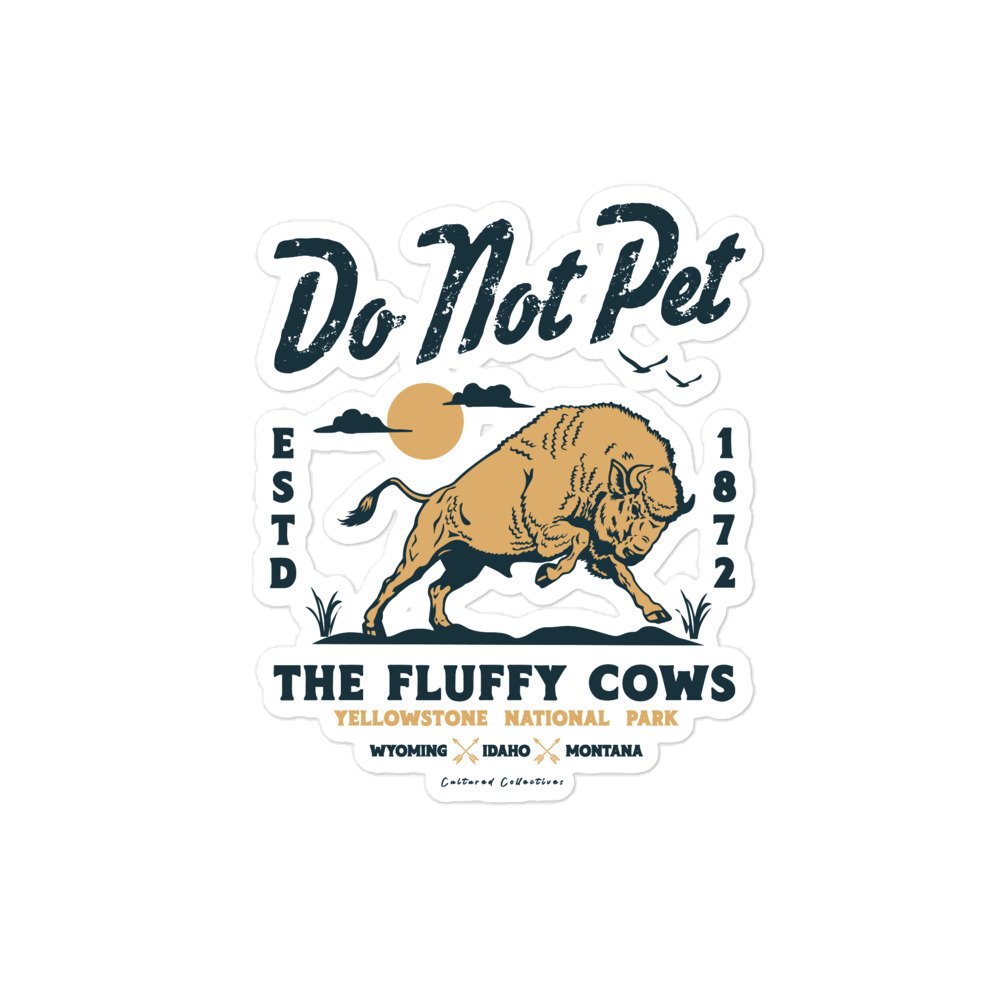 Do Not Pet The Fluffy Cows Sticker