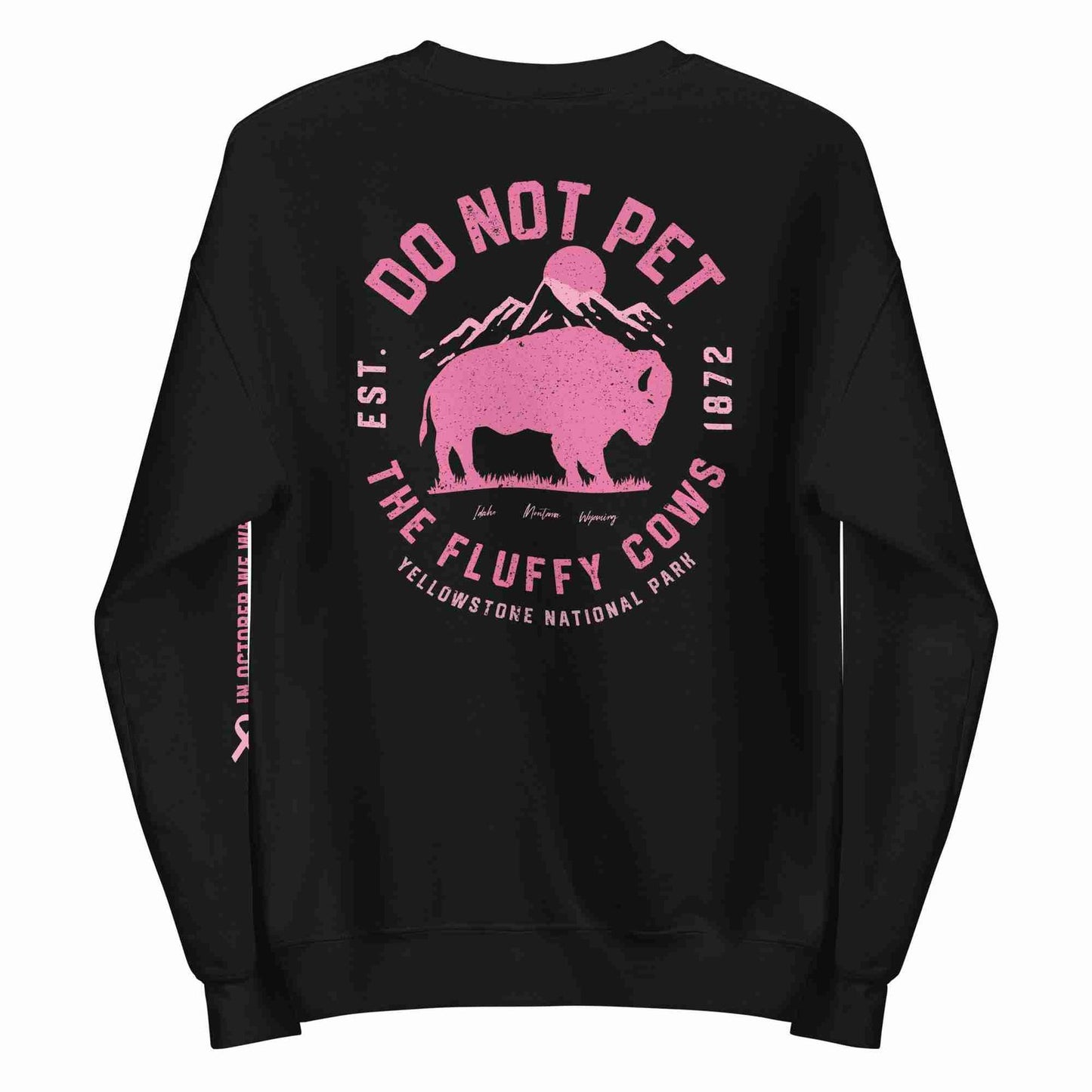 Do Not Pet The Fluffy Cows Sweatshirt (Pink October Limited Edition)