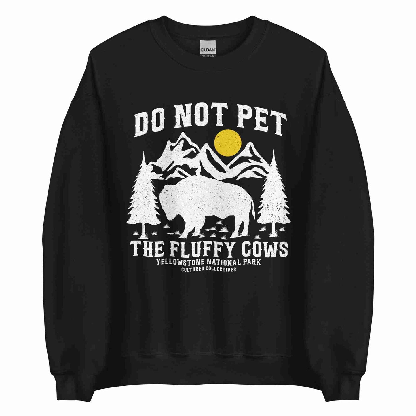 Do Not Pet The Fluffy Cows Sweatshirt