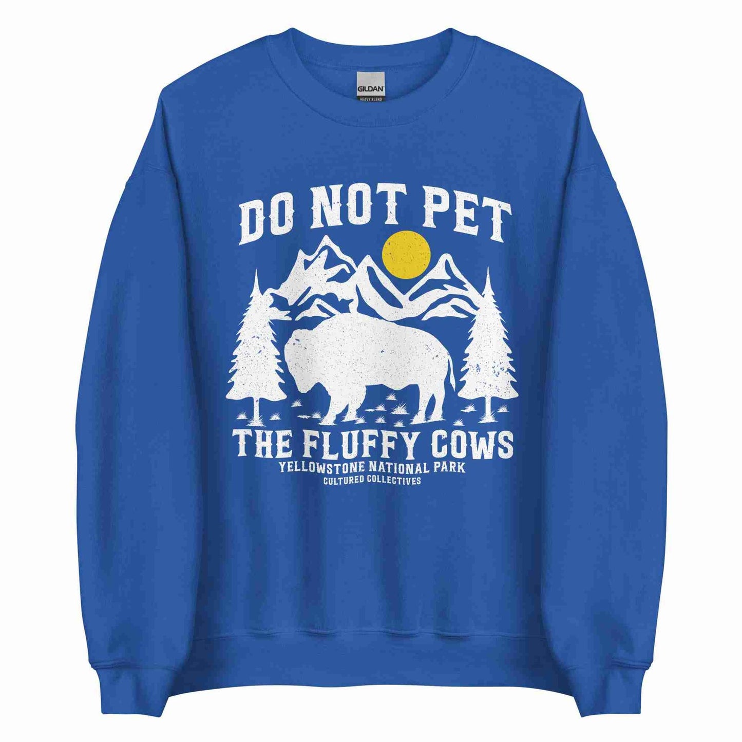 Do Not Pet The Fluffy Cows Sweatshirt