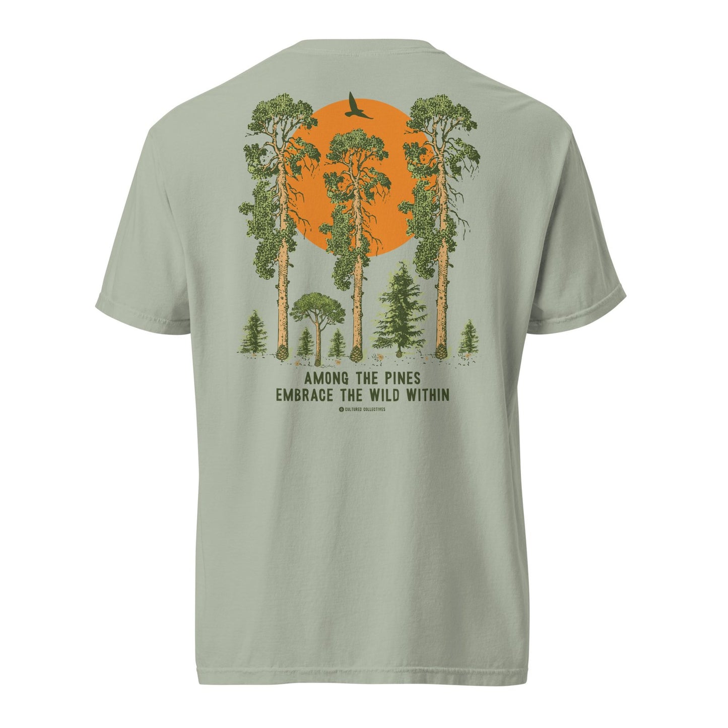 Among the Pines Embrace the Wild Within Tee