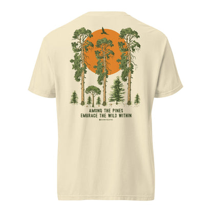 Among the Pines Embrace the Wild Within Tee