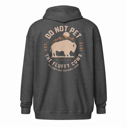 Do Not Pet the Fluffy Cows Full Zip Hoodie