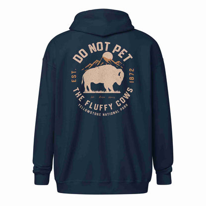 Do Not Pet the Fluffy Cows Full Zip Hoodie