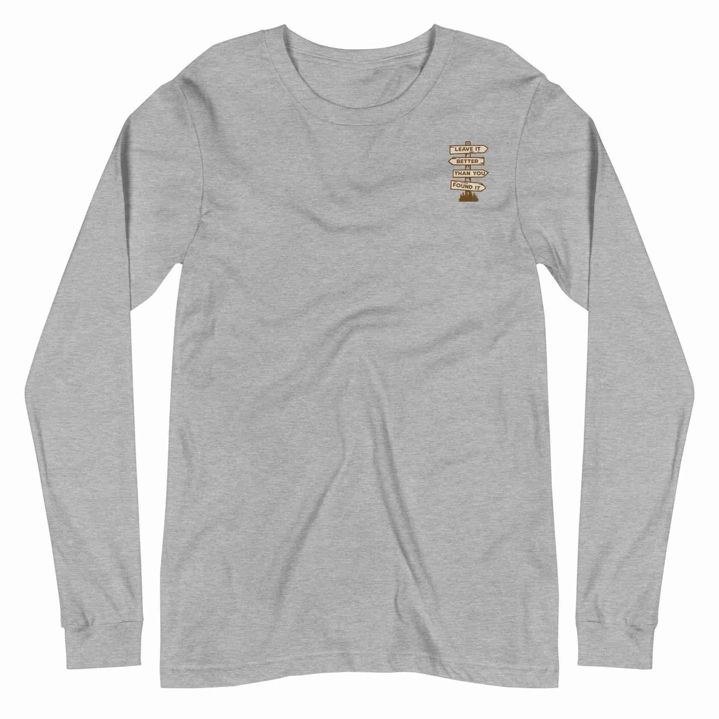 Leave it Better Than You Found It Long Sleeve Tee