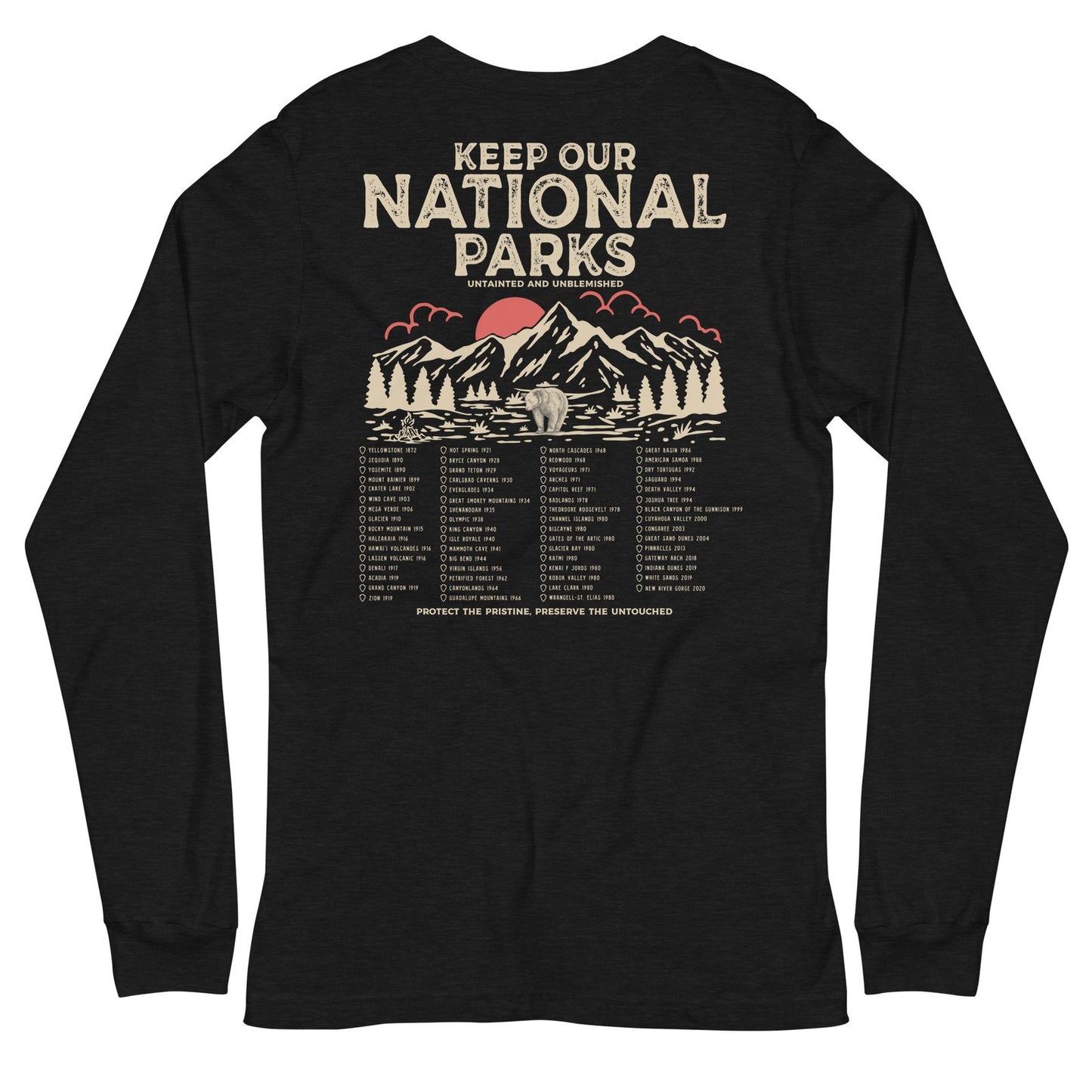 Keep Our National Parks Untainted And Unblemished Park Long Sleeve Tee