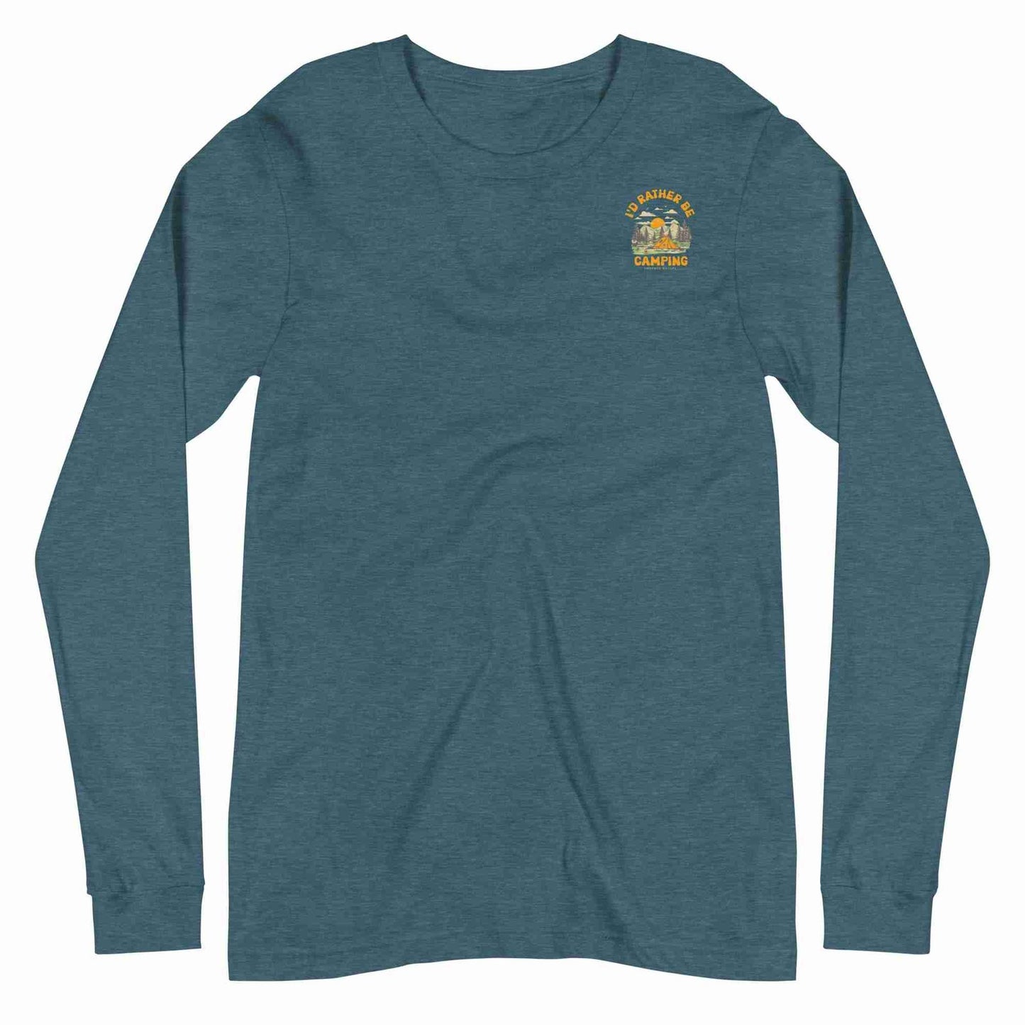 I’d Rather Be Camping Long Sleeve Tee