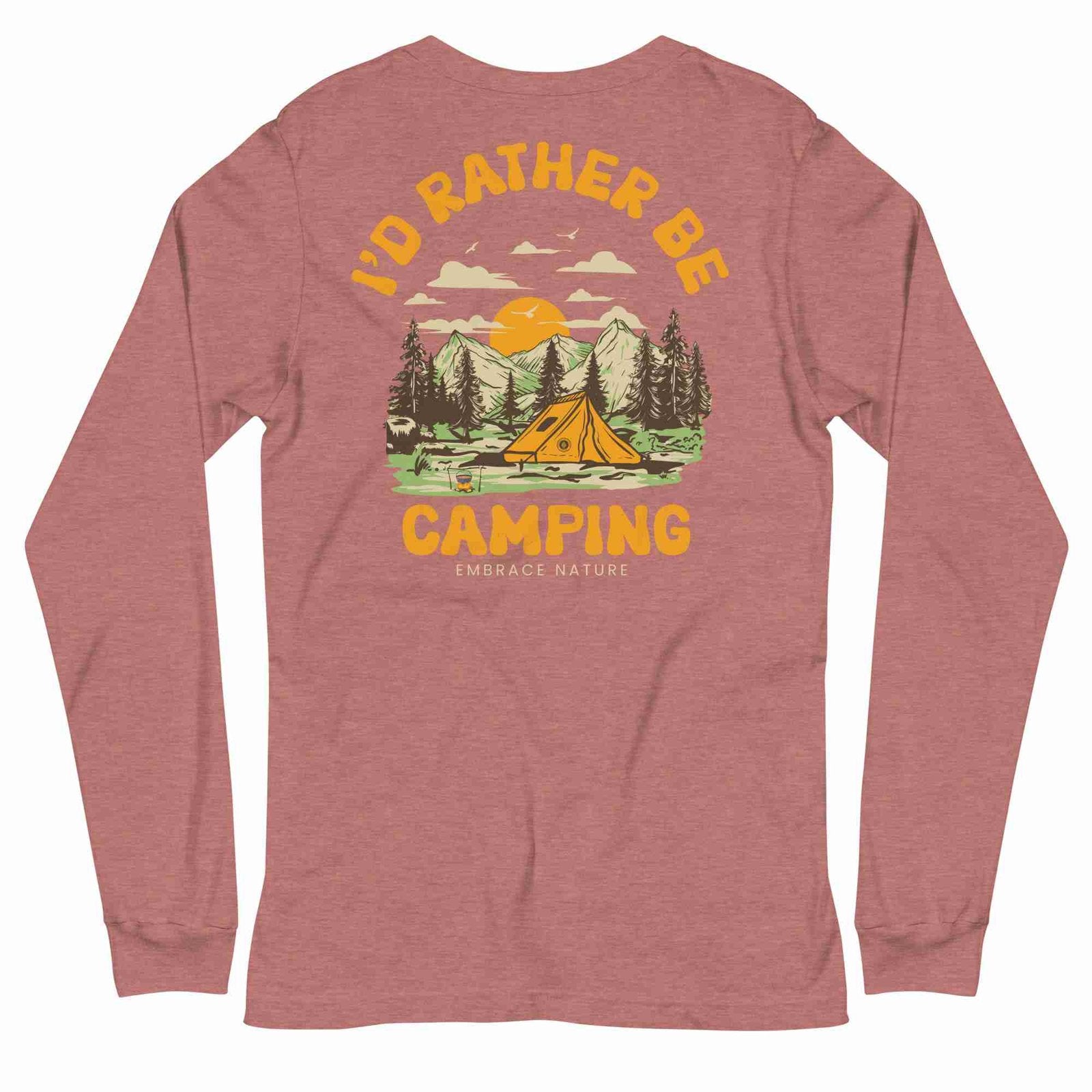 I’d Rather Be Camping Long Sleeve Tee