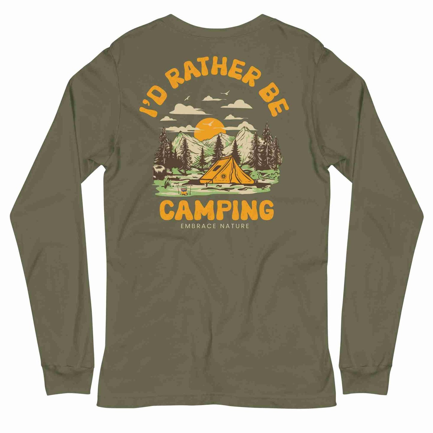 I’d Rather Be Camping Long Sleeve Tee