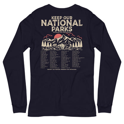 Keep Our National Parks Untainted And Unblemished Park Long Sleeve Tee