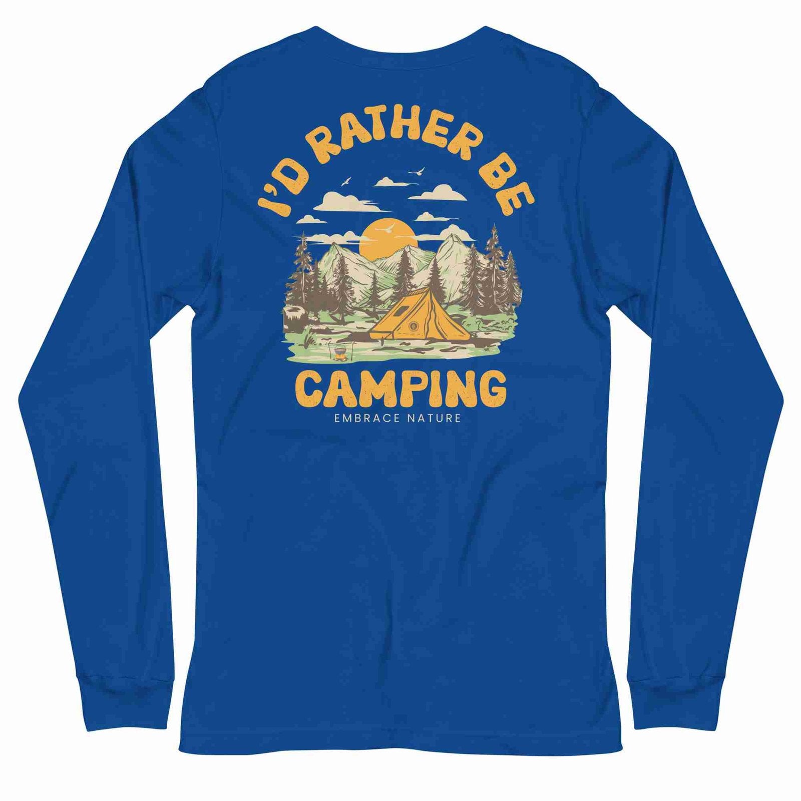 I’d Rather Be Camping Long Sleeve Tee