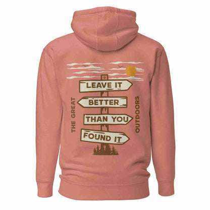 Leave it Better Than You Found it Hoodie