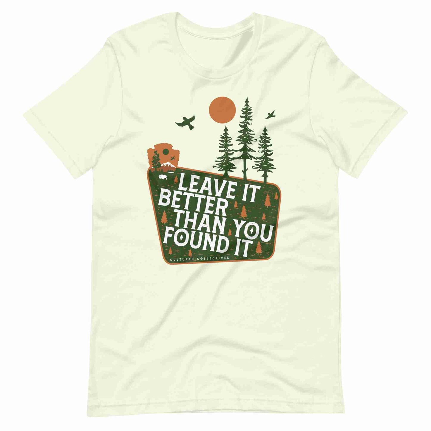 Leave It Better Than You Found It Tee