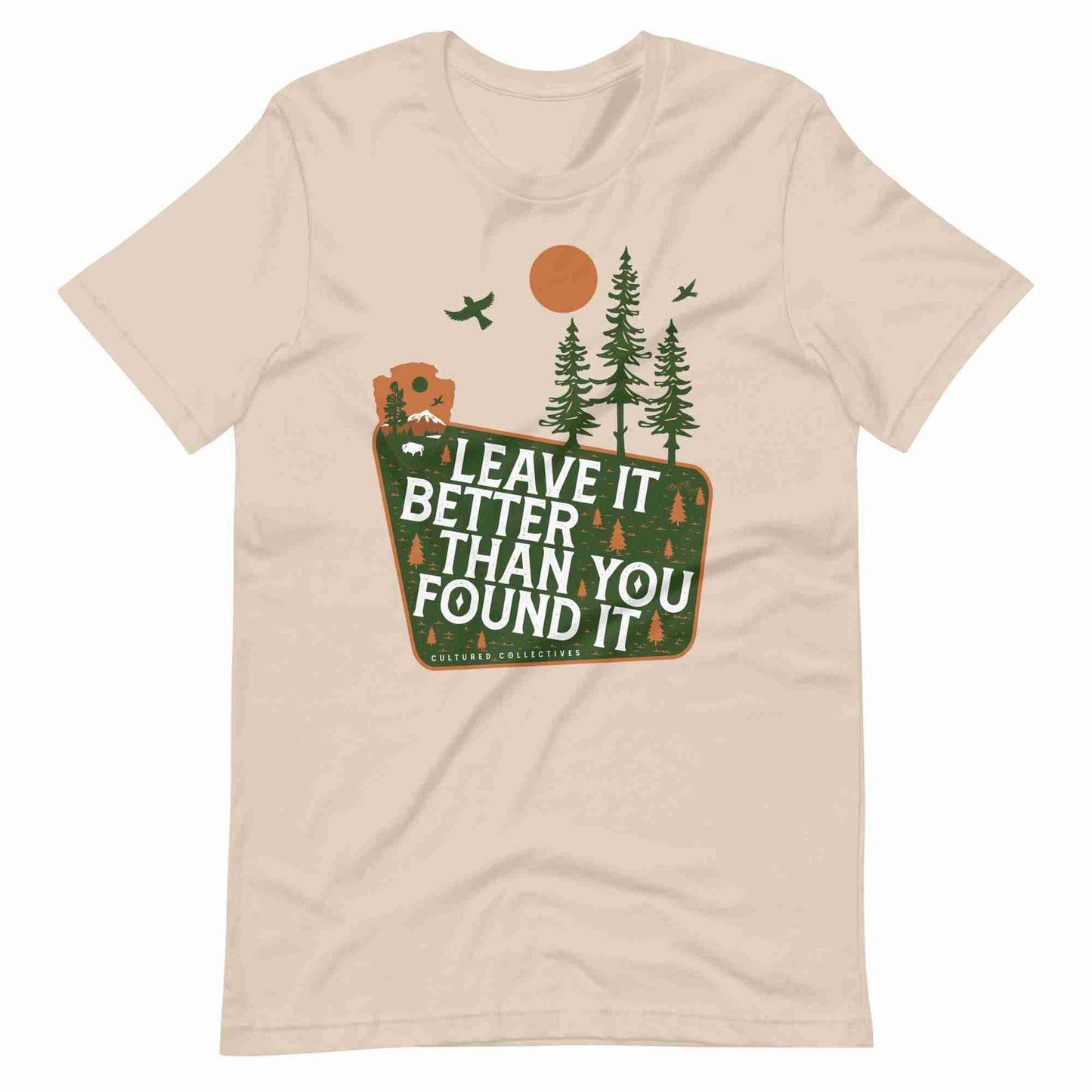 Leave It Better Than You Found It Tee