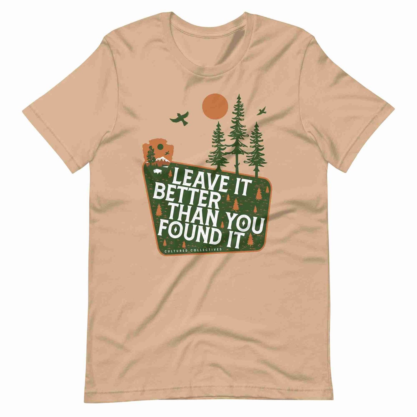 Leave It Better Than You Found It Tee