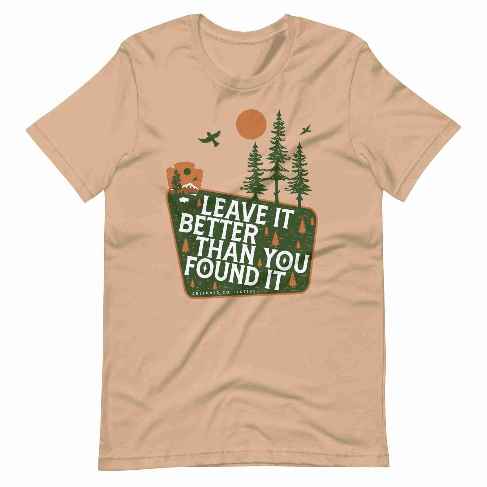 Leave It Better Than You Found It Tee