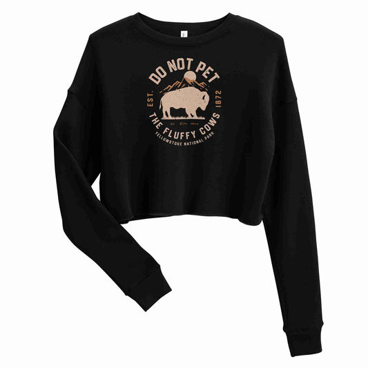 Do Not Pet the Fluffy Cows Crop Sweatshirt